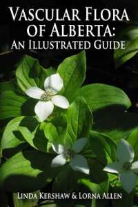 Vascular Flora of Alberta : An Illustrated Guide