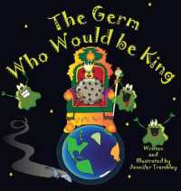 The Germ Who Would be King : A Ridiculous Illustrated Poem about the 2020/2021Global Pandemic from One Canadian's Perspective