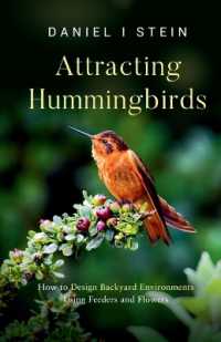 Attracting Hummingbirds: How to Design Backyard Environments Using Feeders and Flowers (Simple Sustainable Living")
