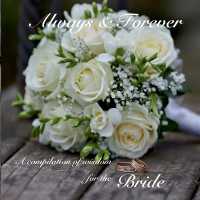 Always and Forever - a compilation of wisdom for the Bride