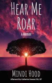 Hear Me Roar: A Memoir
