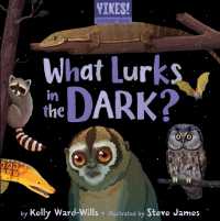 What Lurks in the Dark? (Yikes! Discovery Series) （Board Book）