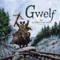 Gwelf: into the Hinterlands