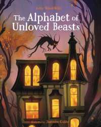 The Alphabet of Unloved Beasts