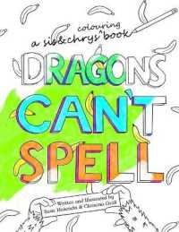 Dragons Can't Spell Colouring Book