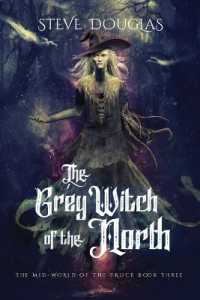 The Grey Witch of the North (The Mid-world of the Truce)