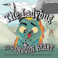 The Ladybug With The Dragon Heart (Majik Kids")