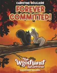 Forever Committed! (The Woodland Adventure Series)