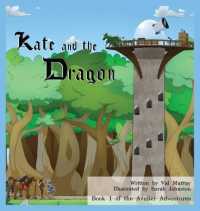 Kate and the Dragon (The Avalier Adventures") 〈1〉