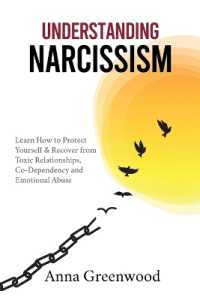 Narcissism & the Covert Narcissistic Playbook : Recovery from Emotional Abuse, Empathic Manipulation, Dark Psychology, and Co-dependency as Well as Protection from Toxic Relationships with Partners, Parents, Friends, or Family Members