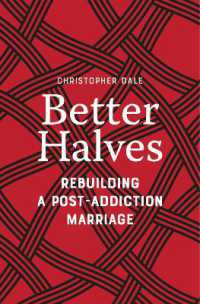 Better Halves : Rebuilding a Post-Addiction Marriage