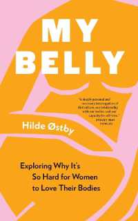 My Belly : Exploring Why It's So Hard for Women to Love Their Bodies