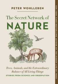 The Secret Network of Nature : Trees, Animals, and the Extraordinary Balance of All Living Things-- Stories from Science and Observation (The Mysteries of Nature)