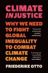Climate Injustice : Why We Need to Fight Global Inequality to Combat Climate Change