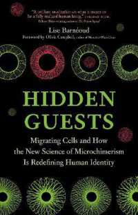Hidden Guests : Migrating Cells and How the New Science of Microchimerism Is Redefining Human Identity