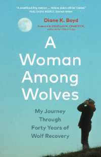 A Woman among Wolves : My Journey through Forty Years of Wolf Recovery