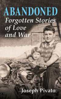 Abandoned : Forgotten Stories of Love and War