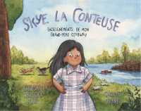 Skye la conteuse : Enseignements de mon grand-pere ojibway