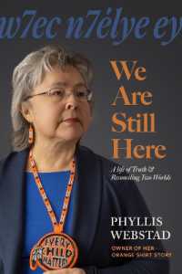 w7ec n7elye ey || We Are Still Here : A Life of Truth & Reconciling Two Worlds