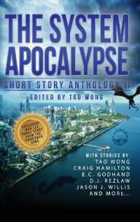 The System Apocalypse Short Story Anthology II : A LitRPG post-apocalyptic fantasy and science fiction anthology (The System Apocalypse Short Story Anthology)