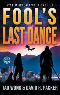 Fool's Last Dance: A Post-Apocalyptic LitRPG (System Apocalypse: Kistmet") 〈3〉