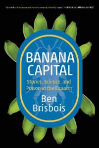 Banana Capital : Stories, Science, and Poison at the Equator (Digestions)