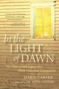 In the Light of Dawn : The History and Legacy of a Black Canadian Community (Henry and Mary Bibb Black Canadian Studies)