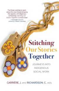 Stitching Our Stories Together : Journeys into Indigenous Social Work