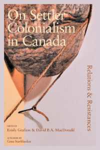 On Settler Colonialism in Canada: Relations and Resistances (On Settler Colonialism in Canada)