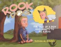 Rook Dog : The Tale of a Boy Who Wants to Be a Dog