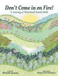 Don't Come in on Fire! : A Journey of Structural Social Work