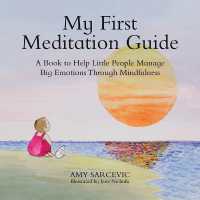 My First Meditation Guide : A Book to Help Little People Manage Big Emotions through Mindfulness