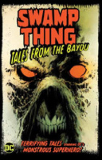 Swamp Thing : Tales from the Bayou (Swamp Thing)