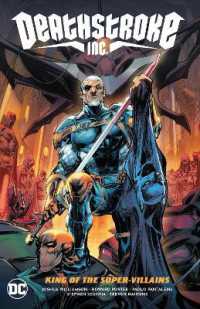 Deathstroke Inc. Vol. 1: King of the Super-Villains