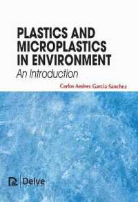 Plastics and Microplastics in the Environment : An Introduction （Library Binding）