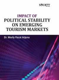 Impact of Political Stability on Emerging Tourism Markets （Library Binding）