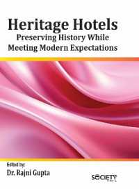 Heritage Hotels : Preserving History While Meeting Modern Expectations （Library Binding）