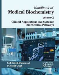 Handbook of Medical Biochemistry Volume 2: Clinical Applications and Systemic Biochemical Pathways （Library Binding）