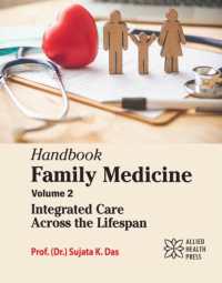 Handbook Family Medicine, Volume 2 : Integrated Care Across the Lifespan （Library Binding）