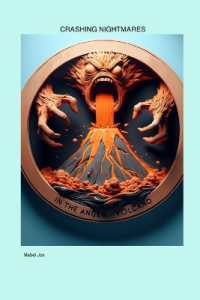 Crashing Nightmares in the Anger Volcano