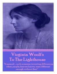 Virginia Woolf's to the Lighthouse : 'It seemed...such nonsense inventing differences, when people, heaven knows, were different enough without that.'