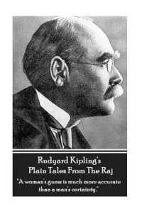 Rudyard Kipling's Plain Tales from the Raj : 'A woman's guess is much more accurate than a man's certainty.'