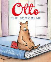 ケイティ・クレミンソン作『くまのオット－とえほんのおうち』（原書）<br>Otto the Book Bear (Otto the Book Bear)