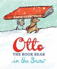 Otto the Book Bear in the Snow (Otto the Book Bear)