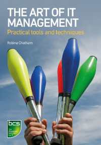 The Art of IT Management : Practical tools, techniques and people skills