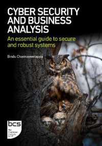 Cyber Security and Business Analysis : An essential guide to secure and robust systems
