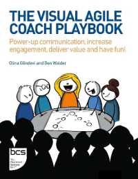 The Visual Agile Coach Playbook : Power-up communication, increase engagement, deliver value and have fun!