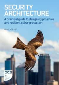 Security Architecture : A practical guide to designing proactive and resilient cyber protection
