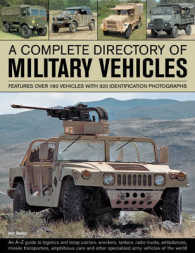 A Complete Directory of Military Vehicles : Features over 180 Vehicles with 320 Identification Photographs