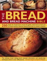 Bread and Bread Machine Bible